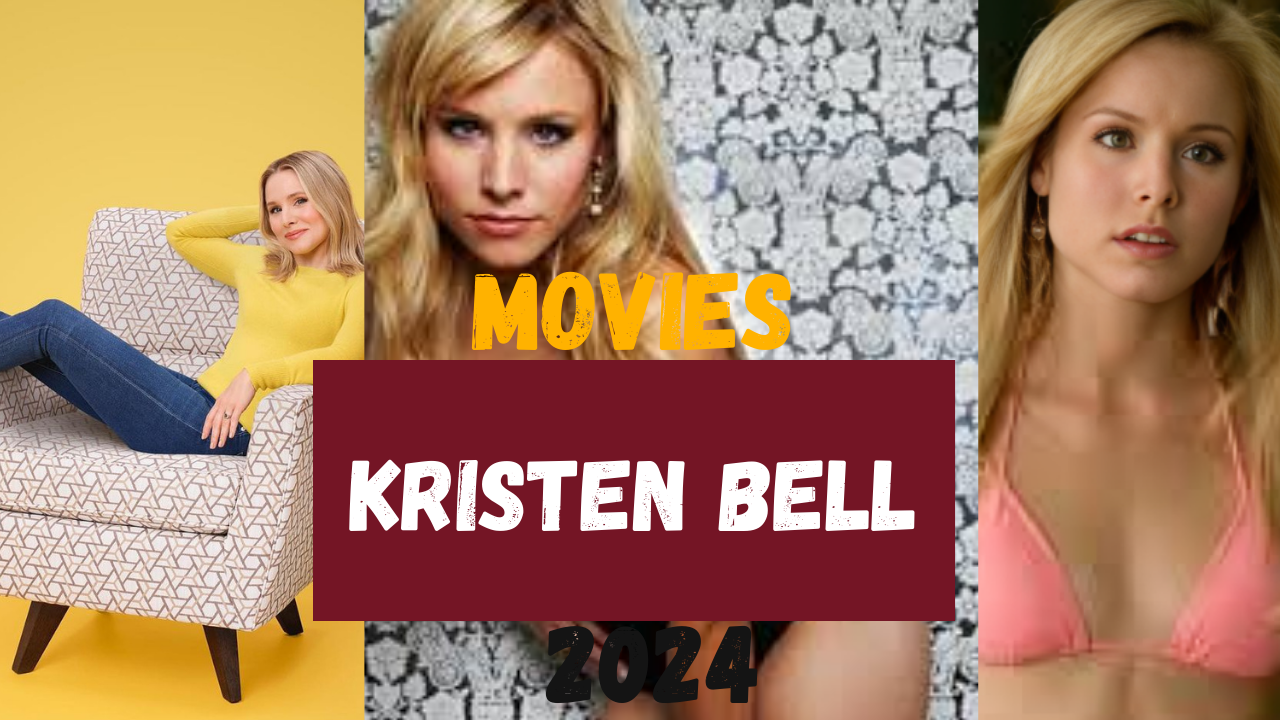 Kristen Bell Movies 2024 : A Cinematic Journey through the Charming Actress's Iconic Roles