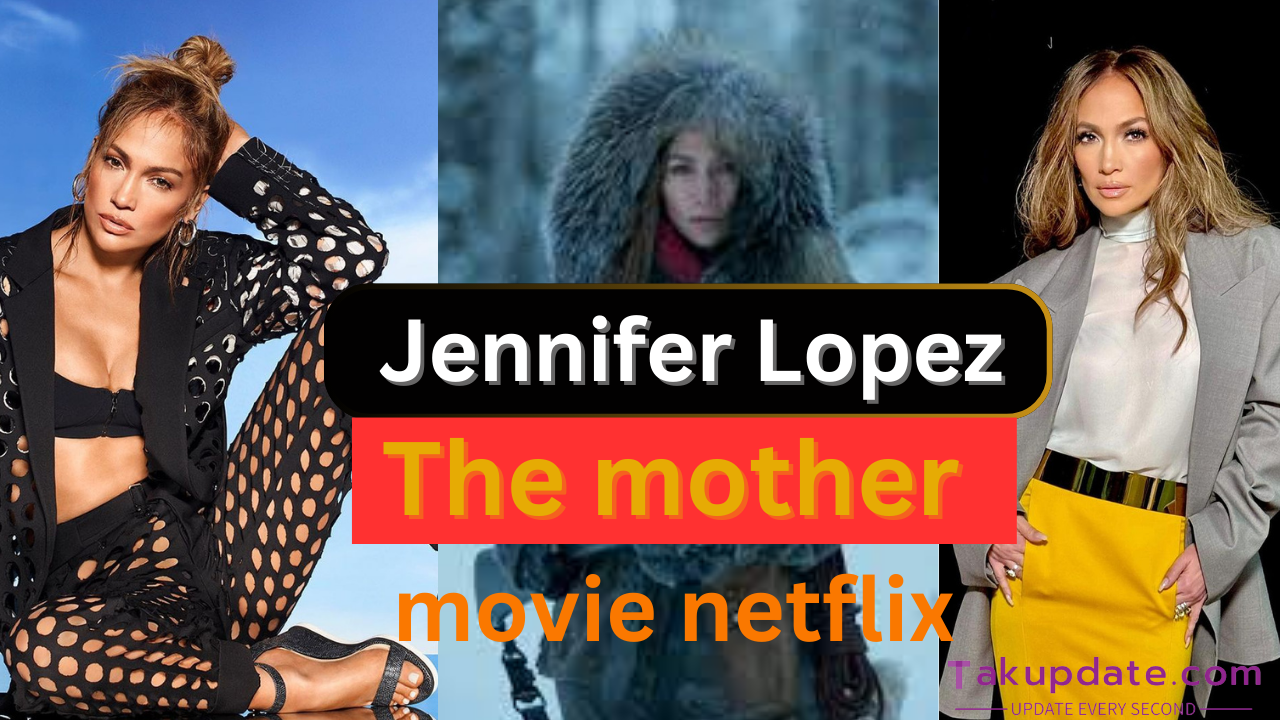 The mother jennifer lopez movie netflix : "Why 'The Mother' is Jennifer Lopez's Most Impactful Project Yet - A Must-Watch"! Report 2024